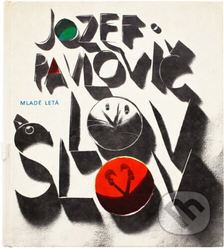 Kniha: Lov slov (Jozef Pavlovič). Mladé letá, 1971 Kniha: Lov slov (Jozef Pavlovič). Mladé letá, 1971