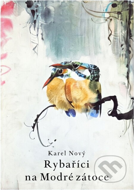 Kniha: Rybaříci na Modré zátoce (Karel Nový). , 1980 Kniha: Rybaříci na Modré zátoce (Karel Nový). , 1980