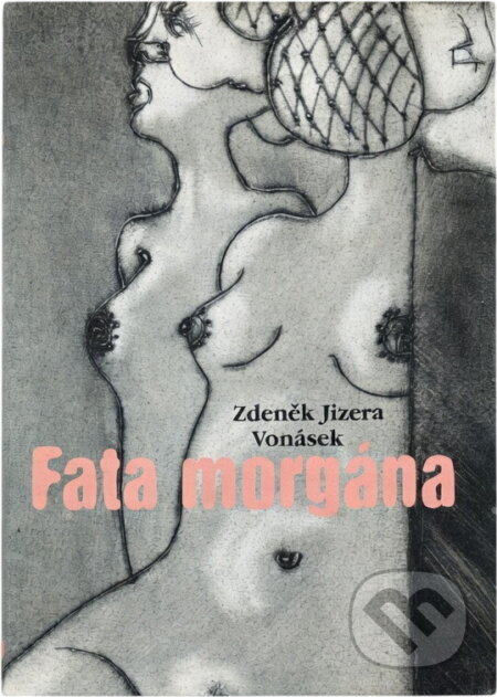 Kniha: Fata morgána (Zdeněk Vonásek). Listen, 2003 Kniha: Fata morgána (Zdeněk Vonásek). Listen, 2003