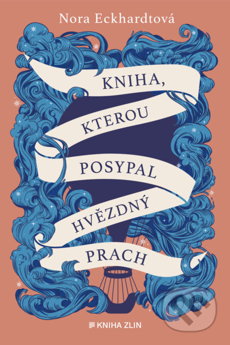 E-kniha: Kniha, kterou posypal hvězdný prach (Nora Eckhardtová). Kniha Zlín, 2023 E-kniha: Kniha, kterou posypal hvězdný prach (Nora Eckhardtová). Kniha Zlín, 2023