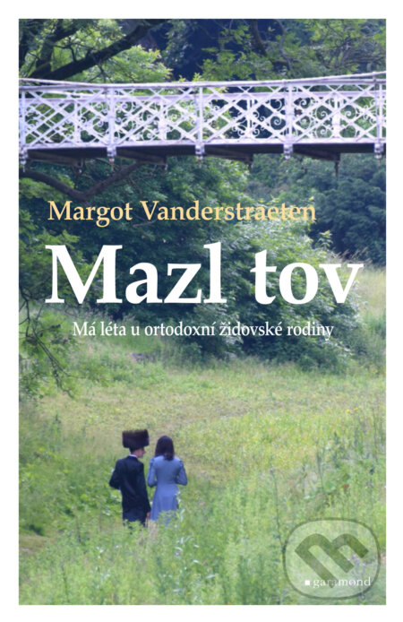 E-kniha: Mazl tov (Margot Vanderstraeten). Garamond, 2023 E-kniha: Mazl tov (Margot Vanderstraeten). Garamond, 2023