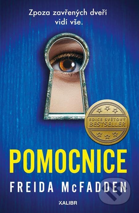 E-kniha: Pomocnice (Freida McFadden). Kalibr, 2023 E-kniha: Pomocnice (Freida McFadden). Kalibr, 2023