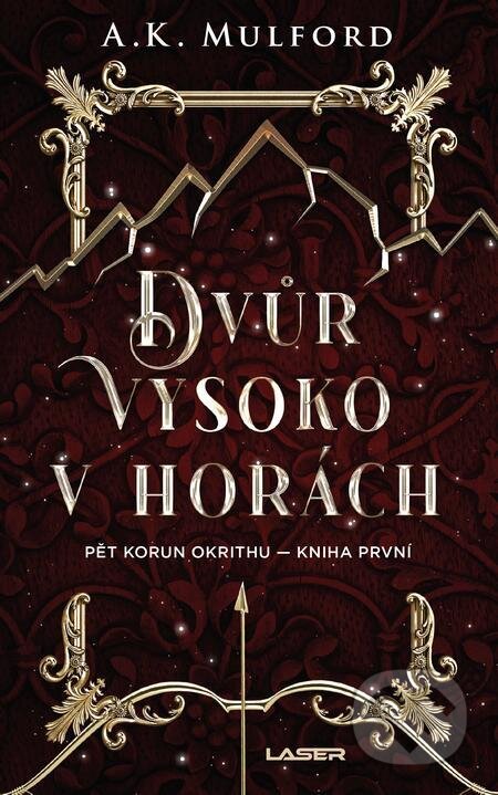 E-kniha: Dvůr vysoko v horách (A.K. Mulford). Laser books, 2023 E-kniha: Dvůr vysoko v horách (A.K. Mulford). Laser books, 2023