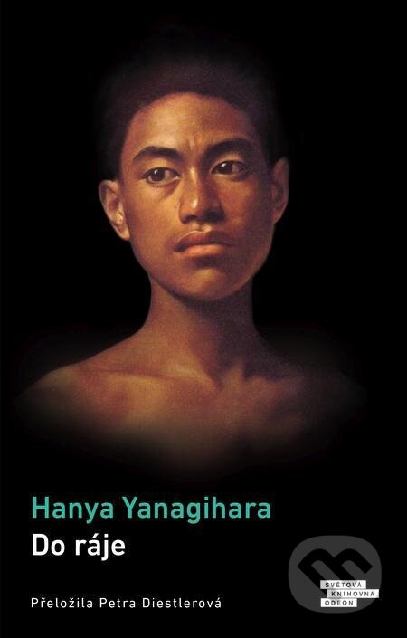 E-kniha: Do ráje (Hanya Yanagihara). Odeon E-kniha: Do ráje (Hanya Yanagihara). Odeon