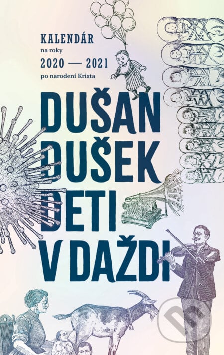 Deti v daždi - Dušan Dušek, 2023