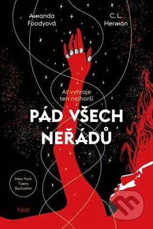 Kniha: Pád všech neřádů (Amanda Foody a C.L. Herman). Host, 2023 Kniha: Pád všech neřádů (Amanda Foody a C.L. Herman). Host, 2023