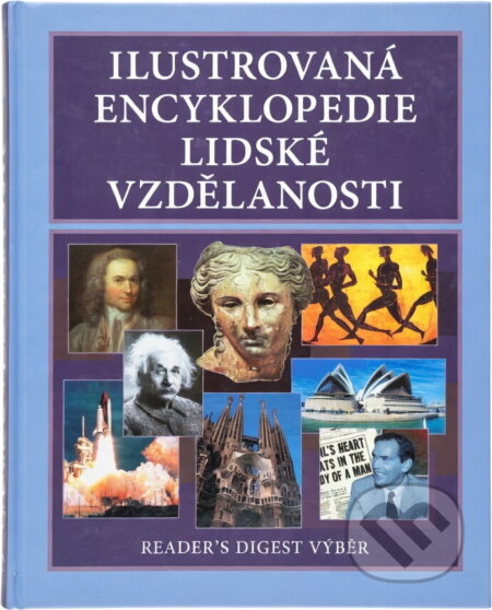 Kniha: Ilustrovaná encyklopedie lidské vzdělanosti (). , 2009 Kniha: Ilustrovaná encyklopedie lidské vzdělanosti (). , 2009