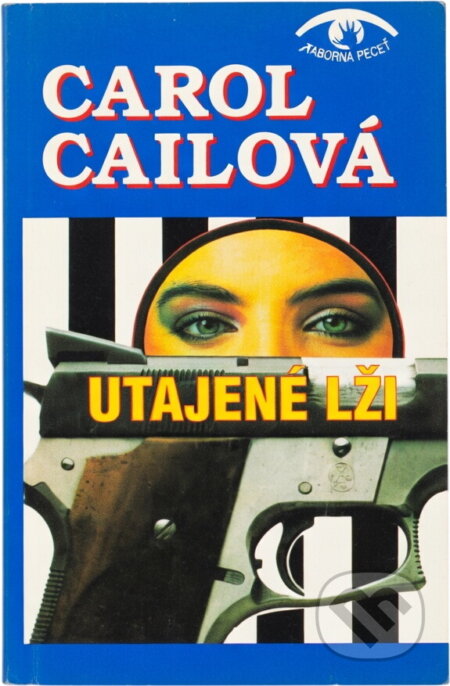 Kniha: Utajené lži (Carol Cail). , 1994 Kniha: Utajené lži (Carol Cail). , 1994