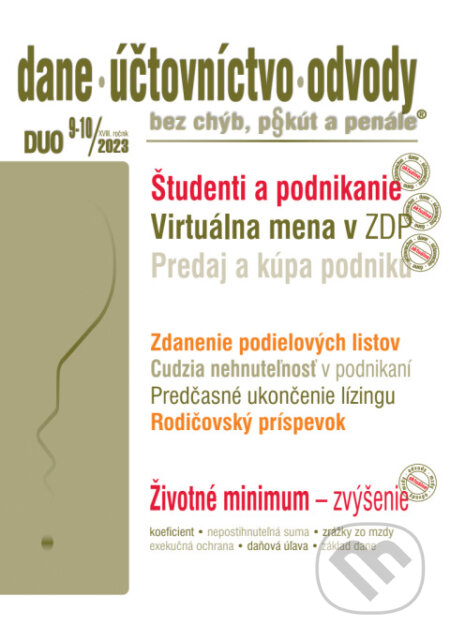 Kniha: Dane, účtovníctvo, odvody bez chýb, pokút a penále č. 9-10 / 2023 - Študenti a podnikanie (Poradca s.r.o.). Poradca s.r.o., 2023 Kniha: Dane, účtovníctvo, odvody bez chýb, pokút a penále č. 9-10 / 2023 - Študenti a podnikanie (Poradca s.r.o.). Poradca s.r.o., 2023