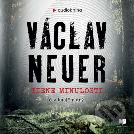 Tiene minulosti - Václav Neuer, Publixing a Ikar, 2023