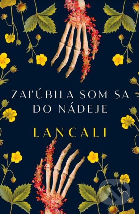 Kniha: Zaľúbila som sa do nádeje (Lancali). Tatran, 2023 Kniha: Zaľúbila som sa do nádeje (Lancali). Tatran, 2023