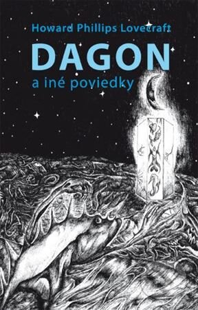 Kniha: Dagon a iné poviedky (Howard Phillips Lovecraft). izkona, 2023 Kniha: Dagon a iné poviedky (Howard Phillips Lovecraft). izkona, 2023