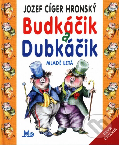 Kniha: Budkáčik a Dubkáčik (Jozef Cíger Hronský). Slovenské pedagogické nakladateľstvo - Mladé letá, 2023 Kniha: Budkáčik a Dubkáčik (Jozef Cíger Hronský). Slovenské pedagogické nakladateľstvo - Mladé letá, 2023