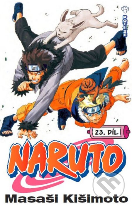 Kniha: Naruto 23: Potíže... !! (Masaši Kišimoto). Crew, 2015 Kniha: Naruto 23: Potíže... !! (Masaši Kišimoto). Crew, 2015