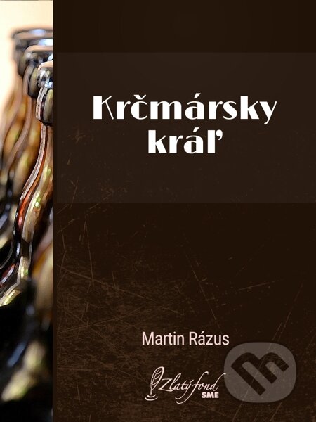 E-kniha: Krčmársky kráľ (Martin Rázus). Petit Press E-kniha: Krčmársky kráľ (Martin Rázus). Petit Press