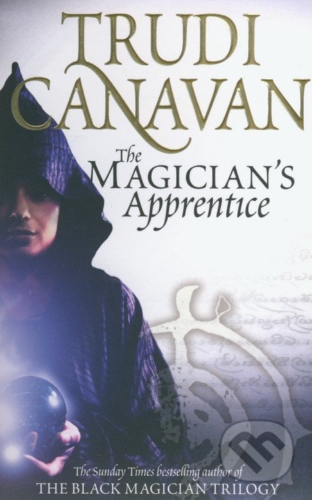 The Magician&#039;s Apprentice - Trudi Canavan, Orbit, 2014