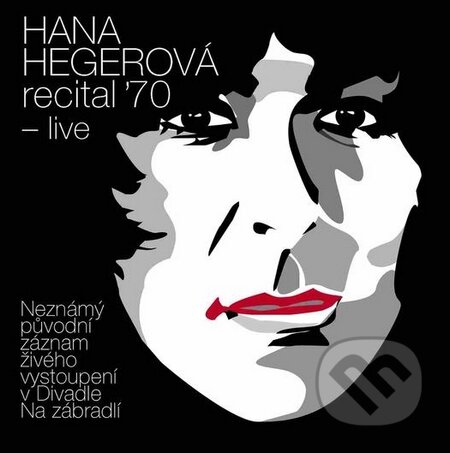 Hana Hegerová: recital ´70 - live - Hana Hegerová, Supraphon, 2015