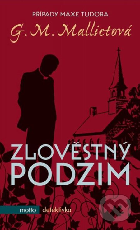 Kniha: Zlověstný podzim (G.M. Mallietová). Motto, 2015 Kniha: Zlověstný podzim (G.M. Mallietová). Motto, 2015
