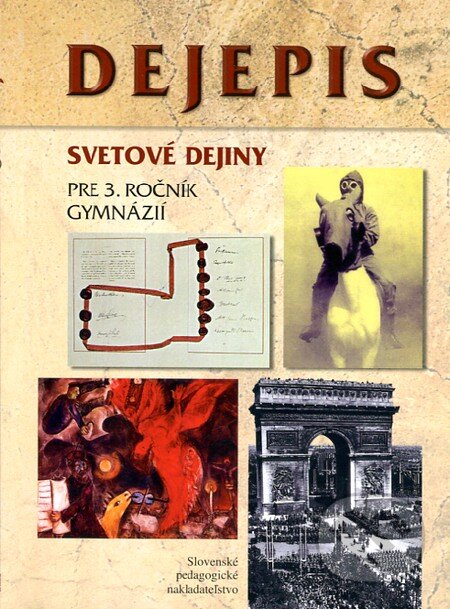 Kniha: Dejepis - Svetové dejiny (Daniela Kodajová a Mária Tonková). Slovenské pedagogické nakladateľstvo - Mladé letá, 2006 Kniha: Dejepis - Svetové dejiny (Daniela Kodajová a Mária Tonková). Slovenské pedagogické nakladateľstvo - Mladé letá, 2006