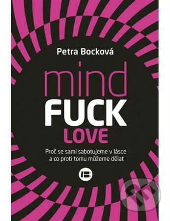 Mindfuck love - Petra Bocková, BETA - Dobrovský, 2015