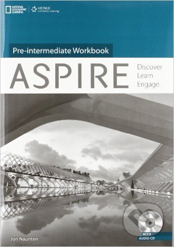 Kniha: Aspire: Pre-Intermediate - Workbook (John Naunton). Cengage, 2012 Kniha: Aspire: Pre-Intermediate - Workbook (John Naunton). Cengage, 2012