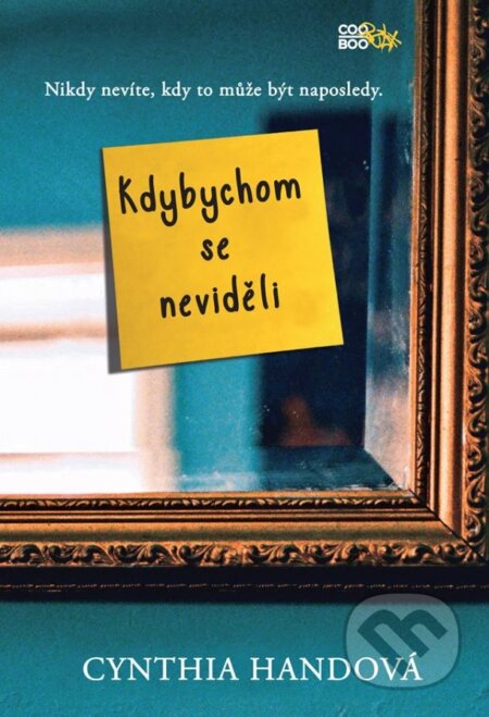 Kniha: Kdybychom se neviděli (Cynthia Hand). CooBoo CZ, 2015 Kniha: Kdybychom se neviděli (Cynthia Hand). CooBoo CZ, 2015
