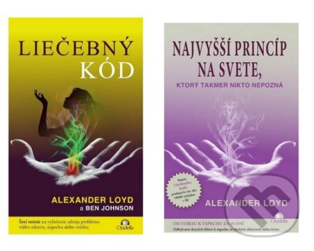 Kniha: Liečebný kód + Najvyšší princíp na svete, ktorý takmer nikto nepozná (kolekcia) (Alexander Loyd a Ben Johnson). Citadella Kniha: Liečebný kód + Najvyšší princíp na svete, ktorý takmer nikto nepozná (kolekcia) (Alexander Loyd a Ben Johnson). Citadella