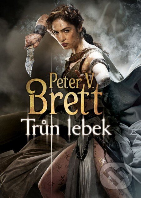 Kniha: Trůn lebek (Peter V. Brett). Triton, 2015 Kniha: Trůn lebek (Peter V. Brett). Triton, 2015