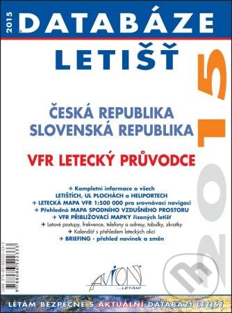 Kniha: Databáze letišť 2015 (Avion). Avion, 2015 Kniha: Databáze letišť 2015 (Avion). Avion, 2015