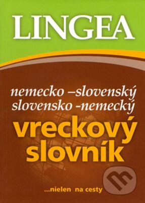 Kniha: Nemecko-slovenský, slovensko-nemecký vreckový slovník (Lingea). Lingea, 2015 Kniha: Nemecko-slovenský, slovensko-nemecký vreckový slovník (Lingea). Lingea, 2015