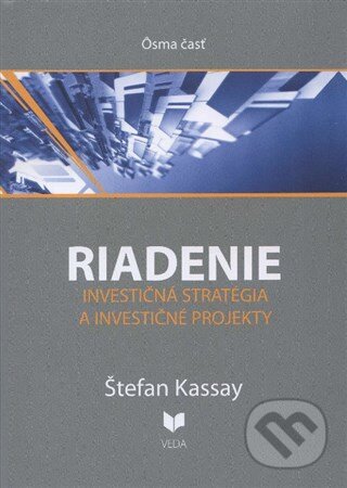 Kniha: Riadenie 8 (Štefan Kassay). VEDA, 2015 Kniha: Riadenie 8 (Štefan Kassay). VEDA, 2015