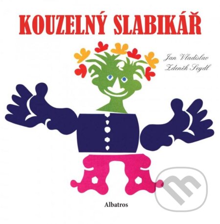 Kniha: Kouzelný slabikář (Jan Vladislav). Albatros CZ, 2015 Kniha: Kouzelný slabikář (Jan Vladislav). Albatros CZ, 2015