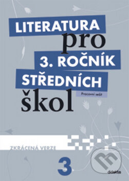 Kniha: Literatura pro 3. ročník středních škol (Didaktis CZ). Didaktis CZ, 2012 Kniha: Literatura pro 3. ročník středních škol (Didaktis CZ). Didaktis CZ, 2012