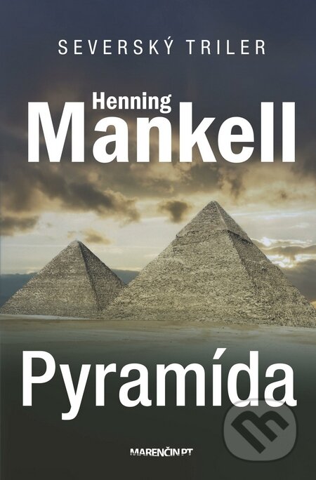 Kniha: Pyramída (Henning Mankell). Marenčin PT, 2015 Kniha: Pyramída (Henning Mankell). Marenčin PT, 2015