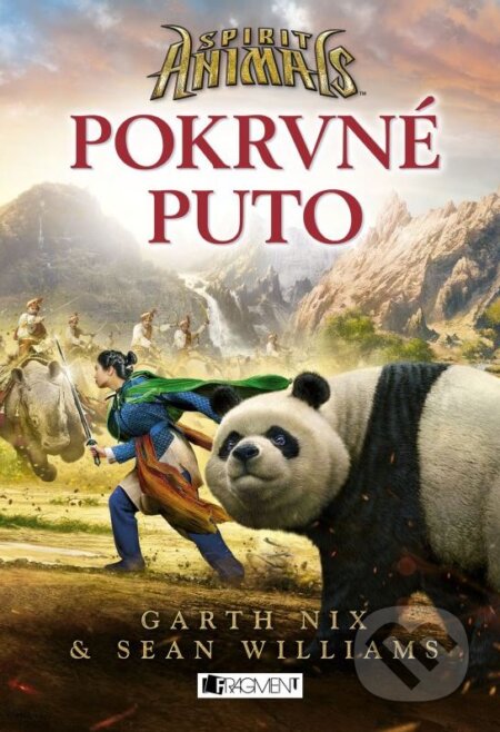 Kniha: Spirit Animals 3: Pokrvné puto (Garth Nix a Sean Williams). Fragment, 2015 Kniha: Spirit Animals 3: Pokrvné puto (Garth Nix a Sean Williams). Fragment, 2015