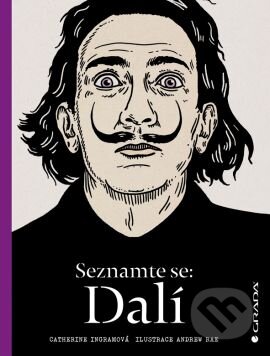 Kniha: Seznamte se: Dalí (Catherine Ingram). Grada, 2015 Kniha: Seznamte se: Dalí (Catherine Ingram). Grada, 2015