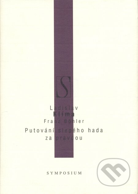 E-kniha: Putování slepého hada za pravdou (Franz Böhler a Ladislav Klíma). Volvox Globator, 2002 E-kniha: Putování slepého hada za pravdou (Franz Böhler a Ladislav Klíma). Volvox Globator, 2002