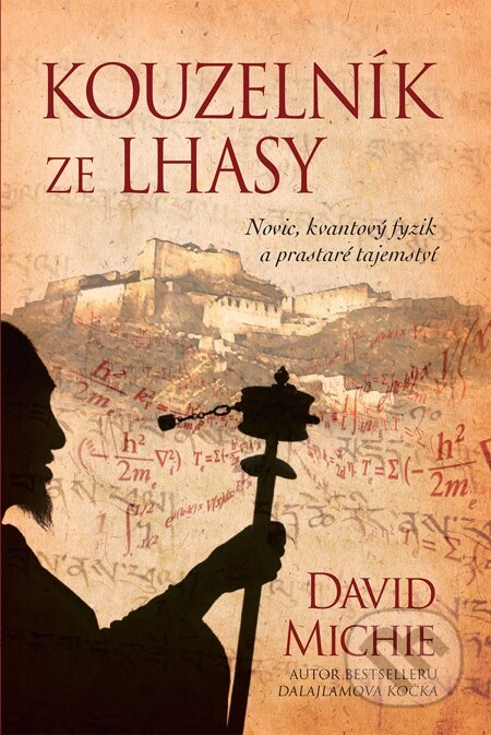 E-kniha: Kouzelník ze Lhasy (David Michie). Synergie, 2015 E-kniha: Kouzelník ze Lhasy (David Michie). Synergie, 2015
