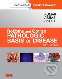 Robbins & Cotran Pathologic Basis of Disease - Vinay Kumar, Abul K. Abbas, Jon C. Aster, Elsevier Science, 2014