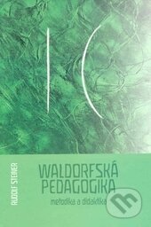 Kniha: Waldorfská pedagogika (Rudolf Steiner). Opherus, 2003 Kniha: Waldorfská pedagogika (Rudolf Steiner). Opherus, 2003