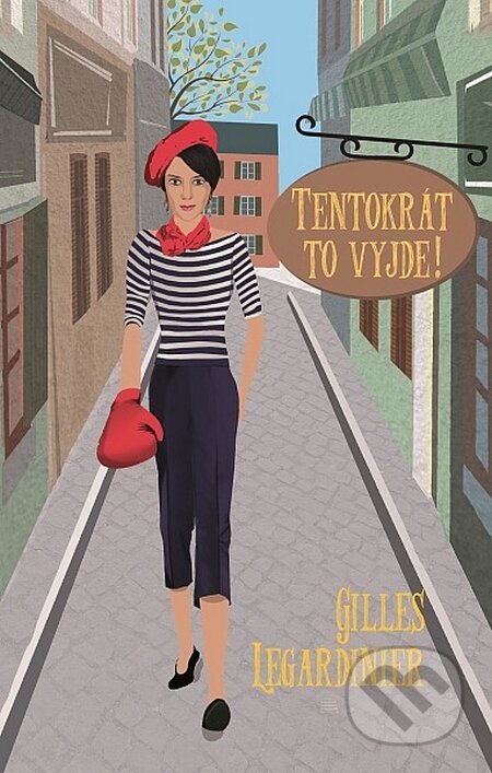 Kniha: Tentokrát to vyjde! (Gilles Legardinier). Domino, 2015 Kniha: Tentokrát to vyjde! (Gilles Legardinier). Domino, 2015