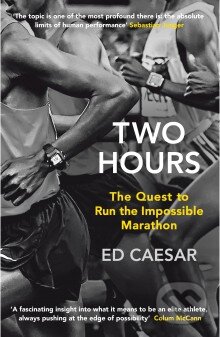 Kniha: Two Hours (Ed Caesar). Penguin Books, 2015 Kniha: Two Hours (Ed Caesar). Penguin Books, 2015