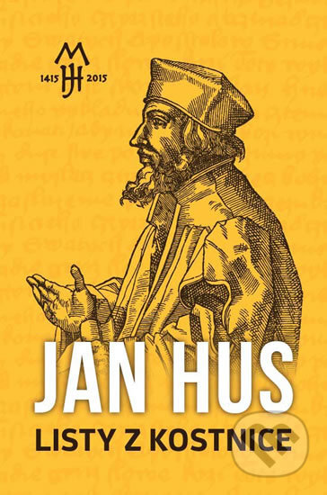 Kniha: Listy z Kostnice (Jan Hus). Biblion, 2015 Kniha: Listy z Kostnice (Jan Hus). Biblion, 2015
