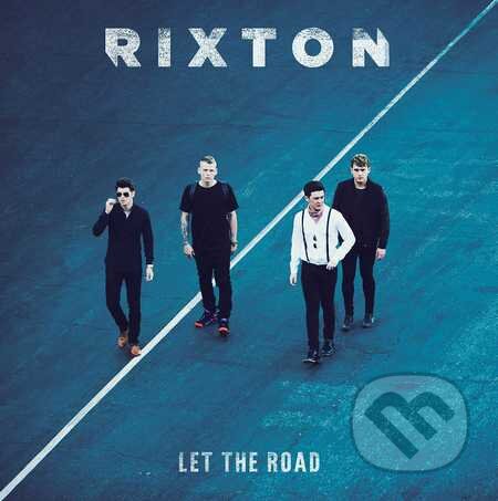 Rixton: Let The Road - Rixton, Universal Music, 2015