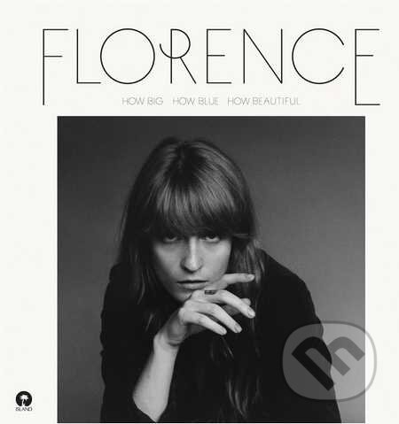 Hudobné CD: Florence + The Machine: How Big, How Blue, How Beautiful (Universal Music). Universal Music, 2015 Hudobné CD: Florence + The Machine: How Big, How Blue, How Beautiful (Universal Music). Universal Music, 2015