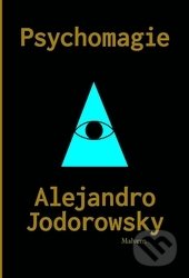 Psychomagie - Alejandro Jodorowsky, Malvern, 2015