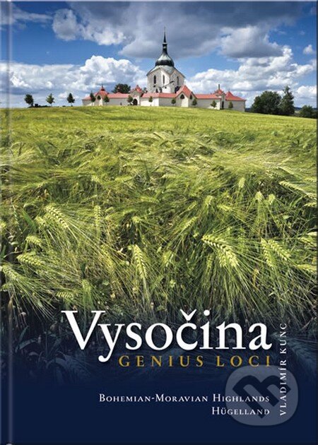Kniha: Vysočina - Genius loci (Vladimír Kunc). VIDEO-FOTO-KUNC, 2015 Kniha: Vysočina - Genius loci (Vladimír Kunc). VIDEO-FOTO-KUNC, 2015
