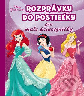 Kniha: Rozprávky do postieľky pre malé princezničky (Egmont SK). Egmont SK, 2015 Kniha: Rozprávky do postieľky pre malé princezničky (Egmont SK). Egmont SK, 2015
