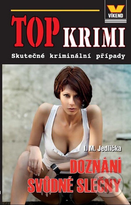 Kniha: Doznání svůdné slečny (I.M. Jedlička). Víkend, 2015 Kniha: Doznání svůdné slečny (I.M. Jedlička). Víkend, 2015