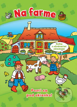Kniha: Na farme (Svojtka&Co.). Svojtka&Co., 2013 Kniha: Na farme (Svojtka&Co.). Svojtka&Co., 2013